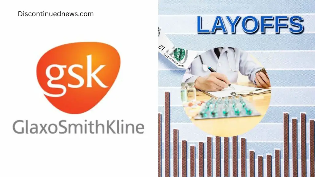 Is GSK Laying Off?