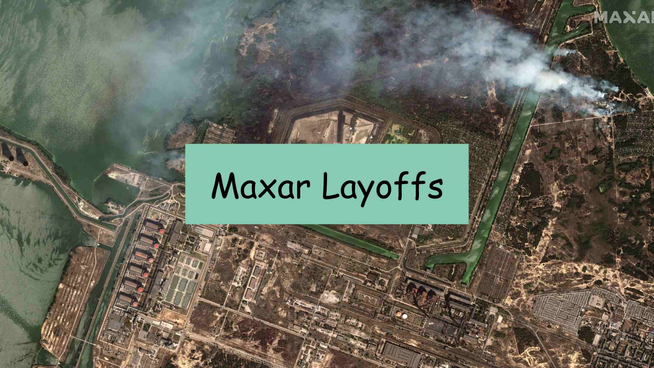 Maxar Layoffs