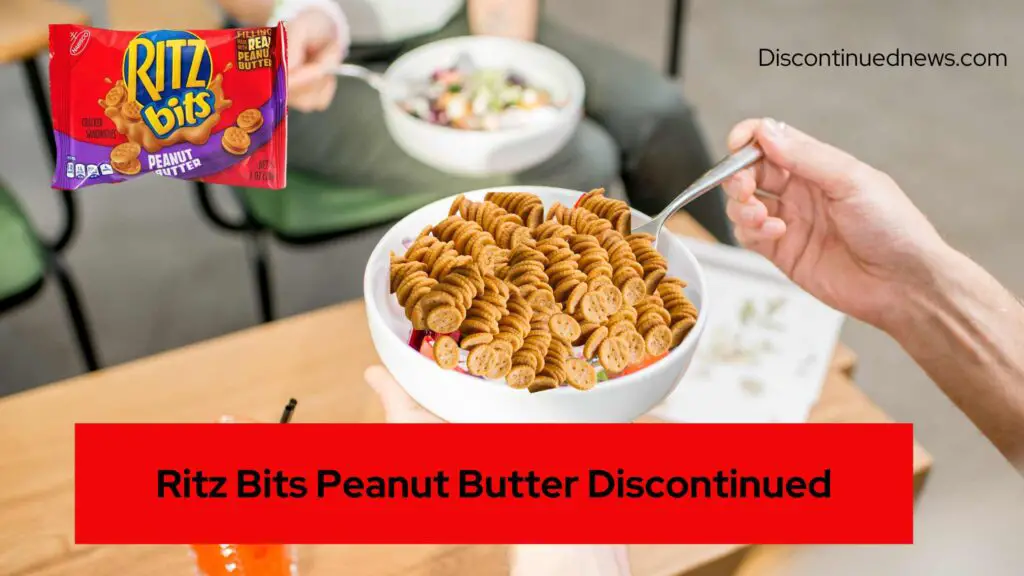 Ritz Bits Peanut Butter Discontinued